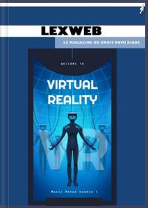 LexWeb Magazine du droit du numérique – L&rsquo;avocat & la réalité virtuelle