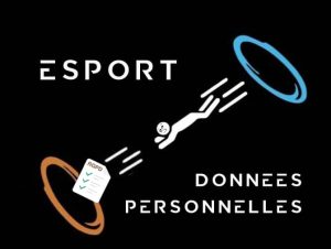 Esport, jeux vidéo, données personnelles et RGPD