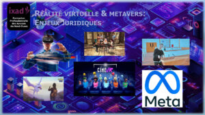 2023.10 IXAD – Formation des avocats – Droit du Metavers & Réalité virtuelle