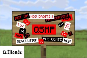 2024.04 – LeMonde : « Minecraft », QSMP & l&rsquo;encadrement du travail des bénévoles