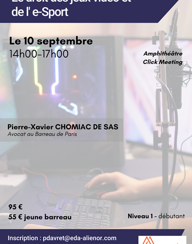 2024.09.10 - EDA - Droit des jeux vidéo & Esport
