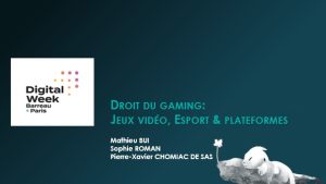 2026.04.03 – Digital Week – Droit du Gaming : jeux vidéo, esport & économie des plateformes